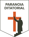Brasão com uma cruz vermelha central e a silhueta de uma figura humana erguendo o braço em frente à cruz, com o texto "Paranóia Ditatorial" na parte superior.