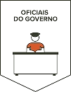 Brasão com a ilustração de um oficial fardado sentado atrás de uma mesa, com o texto "Oficiais do governo" na parte superior.